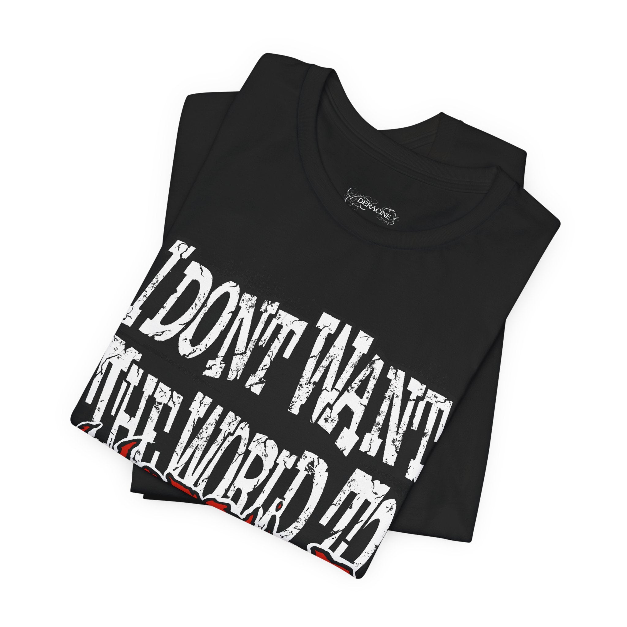 "I Don't Want The World To Worship Me" Black T-Shirt [PRE-ORDER]